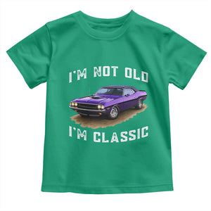 I'm Not Old I'm Classic Toddler T Shirt Vintage 1970 Purple Classic Muscle Car