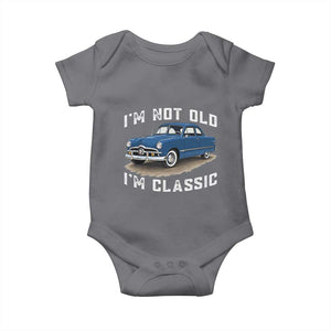 I'm Not Old I'm Classic Baby Onesie Vintage 1949 Classic American Coupe Car