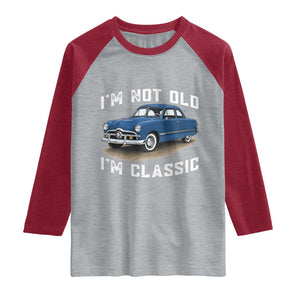 I'm Not Old I'm Classic Raglan Shirt Vintage 1949 Classic American Coupe Car