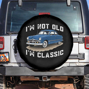 I'm Not Old I'm Classic Spare Tire Cover Vintage 1949 Classic American Coupe Car