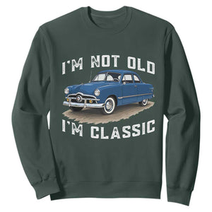 I'm Not Old I'm Classic Sweatshirt Vintage 1949 Classic American Coupe Car