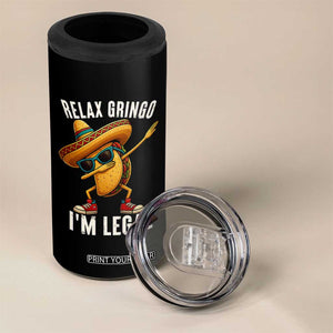 Relax Ringo I'm Legal 4 in 1 Can Cooler Tumbler Funny Mexican Taco Lover TS14 Print Your Wear