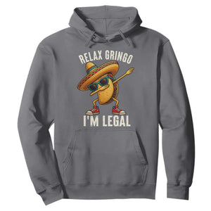 Relax Ringo I'm Legal Hoodie Funny Mexican Taco Lover TS14 Charcoal Print Your Wear
