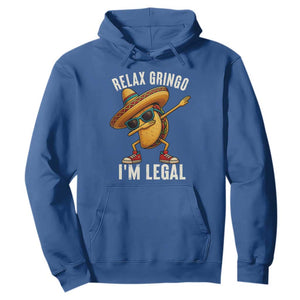 Relax Ringo I'm Legal Hoodie Funny Mexican Taco Lover TS14 Royal Blue Print Your Wear