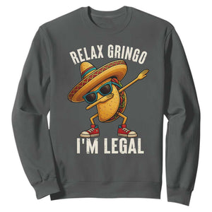Relax Ringo I'm Legal Sweatshirt Funny Mexican Taco Lover TS14 Dark Heather Print Your Wear