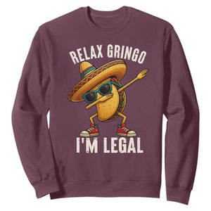 Relax Ringo I'm Legal Sweatshirt Funny Mexican Taco Lover TS14 Maroon Print Your Wear