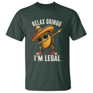 Relax Ringo I'm Legal T Shirt Funny Mexican Taco Lover TS14 Dark Forest Green Print Your Wear