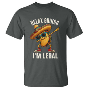 Relax Ringo I'm Legal T Shirt Funny Mexican Taco Lover TS14 Dark Heather Print Your Wear