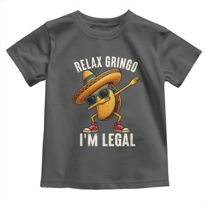 Relax Ringo I'm Legal Toddler T Shirt Funny Mexican Taco Lover TS14 Dark Heather Print Your Wear