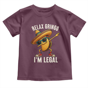 Relax Ringo I'm Legal Toddler T Shirt Funny Mexican Taco Lover TS14 Maroon Print Your Wear