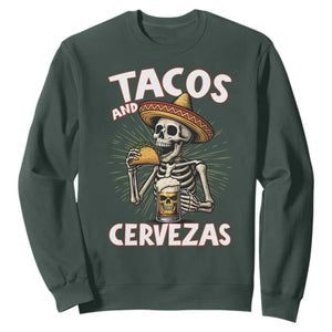 Tacos and Cervezas Sweatshirt Funny Skeleton Drinking Beer Lovers TS14 Dark Forest Green Print Your Wear