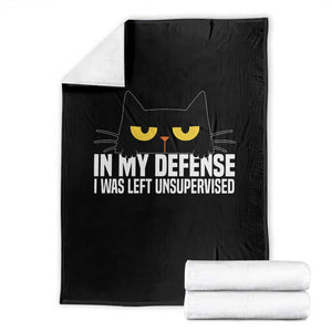 Sarcastic Black Cat Throw Blanket In My Defense I Was Left Unsupervised TS14 Black Print Your Wear