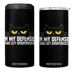 Sarcastic Black Cat 4 in 1 Can Cooler Tumbler In My Defense I Was Left Unsupervised TS14 One Size: 16 oz Black Print Your Wear