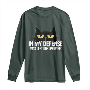 Sarcastic Black Cat Long Sleeve Shirt In My Defense I Was Left Unsupervised TS14 Dark Forest Green Print Your Wear