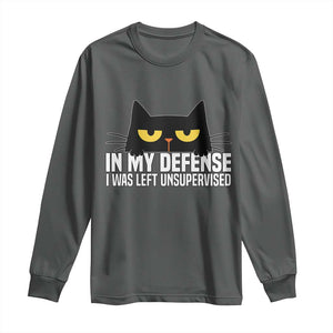 Sarcastic Black Cat Long Sleeve Shirt In My Defense I Was Left Unsupervised TS14 Dark Heather Print Your Wear