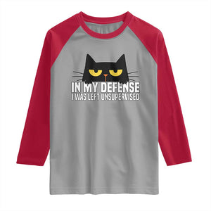 Sarcastic Black Cat Raglan Shirt In My Defense I Was Left Unsupervised TS14 Sport Gray Red Print Your Wear