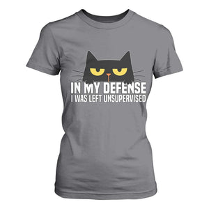 Sarcastic Black Cat T Shirt For Women In My Defense I Was Left Unsupervised TS14 Charcoal Print Your Wear