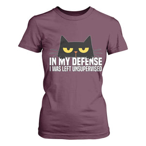 Sarcastic Black Cat T Shirt For Women In My Defense I Was Left Unsupervised TS14 Maroon Print Your Wear