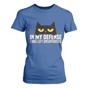 Sarcastic Black Cat T Shirt For Women In My Defense I Was Left Unsupervised TS14 Royal Blue Print Your Wear