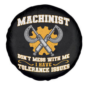 Funny Machinist Sarcastic Spare Tire Cover Do Not Mess With Me I Have Tolerance Issues TS14 Print Your Wear