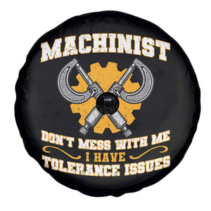 Funny Machinist Sarcastic Spare Tire Cover Do Not Mess With Me I Have Tolerance Issues TS14 Print Your Wear