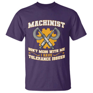 Funny Machinist Sarcastic T Shirt Do Not Mess With Me I Have Tolerance Issues TS14 Purple Print Your Wear