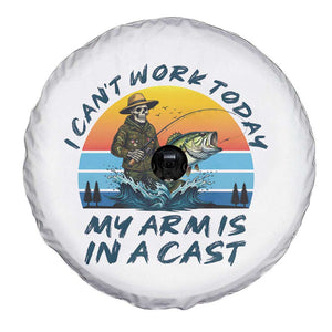 Funny Skeleton Camo Fishing Spare Tire Cover I Can Not Work Today My Arm Is In A Cast TS14 Print Your Wear