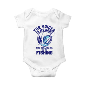 Funny Fisherman Baby Onesie The Voices In My Head Are Telling Me To Go Fishing TS14 White Print Your Wear
