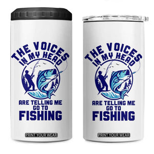 Funny Fisherman 4 in 1 Can Cooler Tumbler The Voices In My Head Are Telling Me To Go Fishing TS14 One Size: 16 oz White Print Your Wear