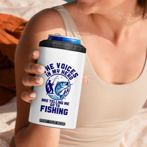 Funny Fisherman 4 in 1 Can Cooler Tumbler The Voices In My Head Are Telling Me To Go Fishing TS14 Print Your Wear