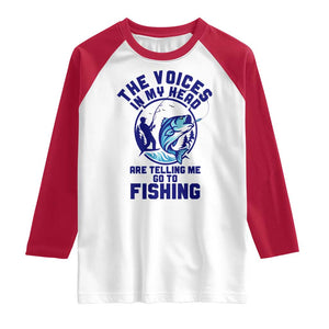 Funny Fisherman Raglan Shirt The Voices In My Head Are Telling Me To Go Fishing TS14 White Red Print Your Wear