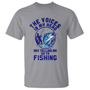 Funny Fisherman T Shirt The Voices In My Head Are Telling Me To Go Fishing TS14 Sport Gray Print Your Wear