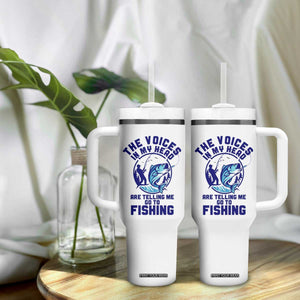 Funny Fisherman Tumbler With Handle The Voices In My Head Are Telling Me To Go Fishing TS14 Print Your Wear
