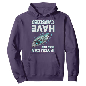 If You Can Read This I Have Capsized Hoodie Funny Boating TS14 Purple Print Your Wear