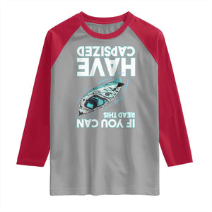 If You Can Read This I Have Capsized Raglan Shirt Funny Boating TS14 Sport Gray Red Print Your Wear