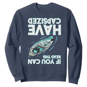 If You Can Read This I Have Capsized Sweatshirt Funny Boating TS14 Navy Print Your Wear