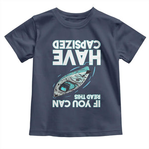 If You Can Read This I Have Capsized Toddler T Shirt Funny Boating TS14 Navy Print Your Wear