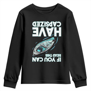 If You Can Read This I Have Capsized Youth Sweatshirt Funny Boating TS14 Black Print Your Wear