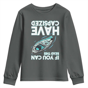 If You Can Read This I Have Capsized Youth Sweatshirt Funny Boating TS14 Dark Heather Print Your Wear