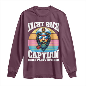 Yacht Rock Captain Long Sleeve Shirt Funny Boating Party Music TS14 Maroon Print Your Wear