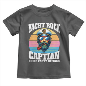 Yacht Rock Captain Toddler T Shirt Funny Boating Party Music TS14 Dark Heather Print Your Wear