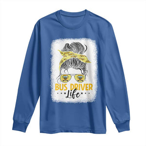 Messy Bun School Bus Driver Life Long Sleeve Shirt TS14 Royal Blue Print Your Wear