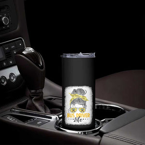 Messy Bun School Bus Driver Life Skinny Tumbler TS14 Print Your Wear