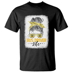 Messy Bun School Bus Driver Life T Shirt TS14 Black Print Your Wear