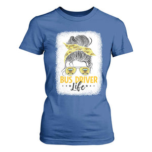 Messy Bun School Bus Driver Life T Shirt For Women TS14 Royal Blue Print Your Wear