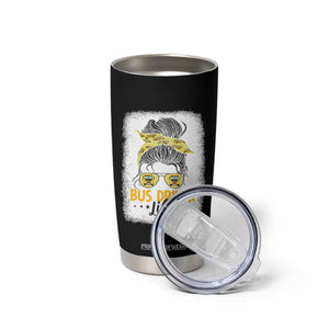 Messy Bun School Bus Driver Life Tumbler Cup TS14 Print Your Wear