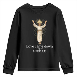 Nativity Scene Christmas Youth Sweatshirt Love Came Down Jesus Christian TS14 Black Print Your Wear