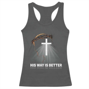 Jesus Christan Racerback Tank Top His Way Is Better TS14 Dark Heather Print Your Wear