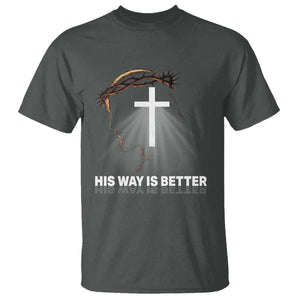 Jesus Christan T Shirt His Way Is Better TS14 Dark Heather Print Your Wear