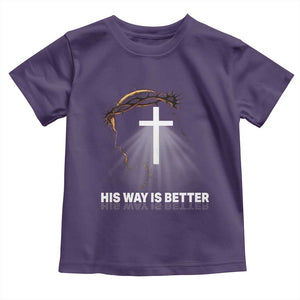 Jesus Christan Toddler T Shirt His Way Is Better TS14 Purple Print Your Wear